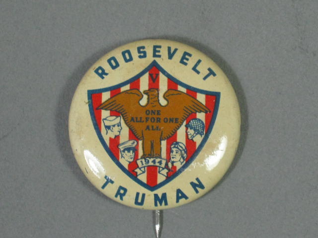 1944 Franklin Roosevelt FDR/Harry Truman Campaign Pin Pinback Button One For All