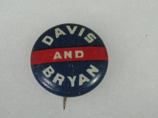 1924 John Davis/Charles Bryan Political Campaign Pin Pinback Button Badge 3/4"