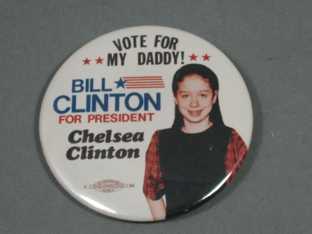 RARE 1992 Bill Clinton/Al Gore Pin Pinback Button Chelsea Vote For My Daddy NR!