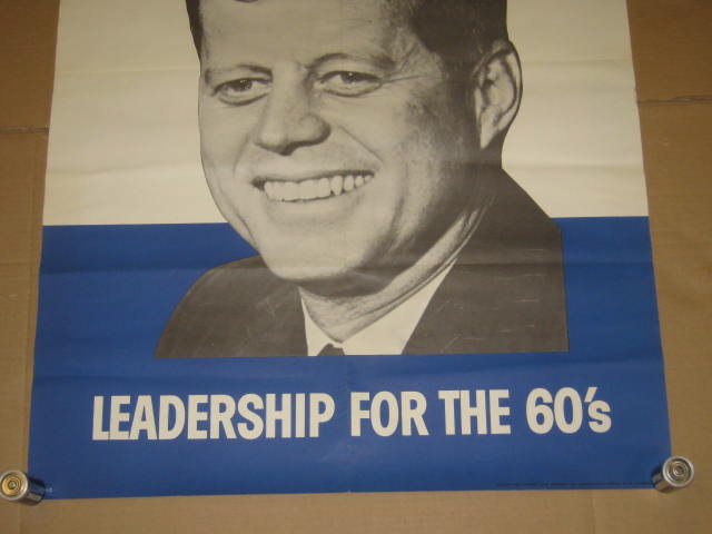 1960 JFK John F Kennedy For President Leadership The 60s Campaign Poster 28 x 41 3