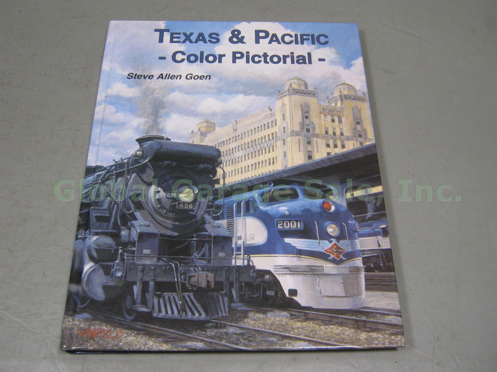 SIGNED Texas & Pacific Color Pictorial Railroad Train Book Steve Allen Goen 1997