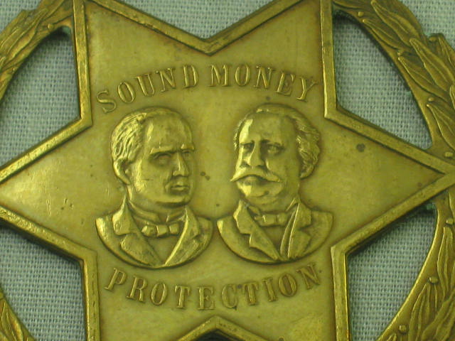 1896 McKinley & Hobart Presidential Campaign Badge Pin Sound Money Protection NR 1