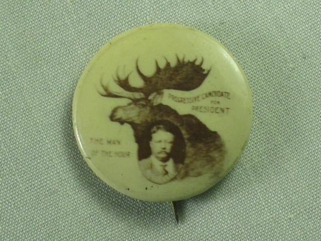 1912 Theodore Roosevelt Progressive Candidate Man Hour Button Pinback Pin 7/8"