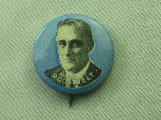 1932 President Franklin D Roosevelt FDR Political Campaign Pin Pinback Button NR